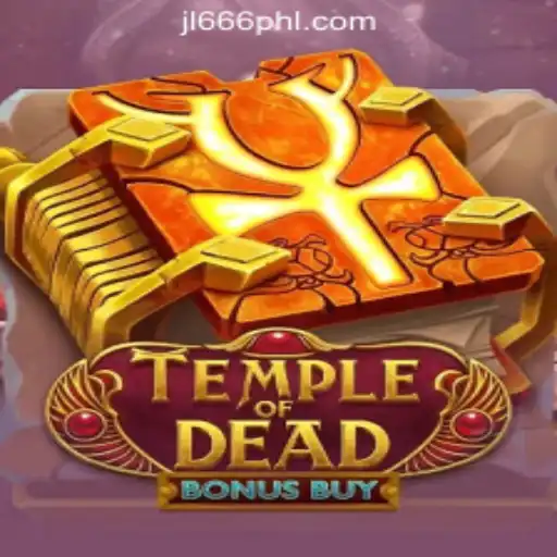 Unearth the Secrets of TempleofDeadBonusBuy at JL666 Online Casino Philippines