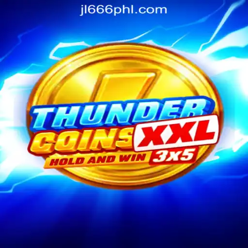 ThunderCoinsXxl: Revolutionizing the JL666 Online Casino Experience in the Philippines